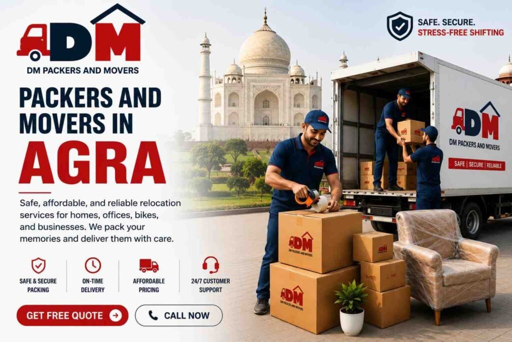 Packers and Movers in agra I DM Packers and Movers